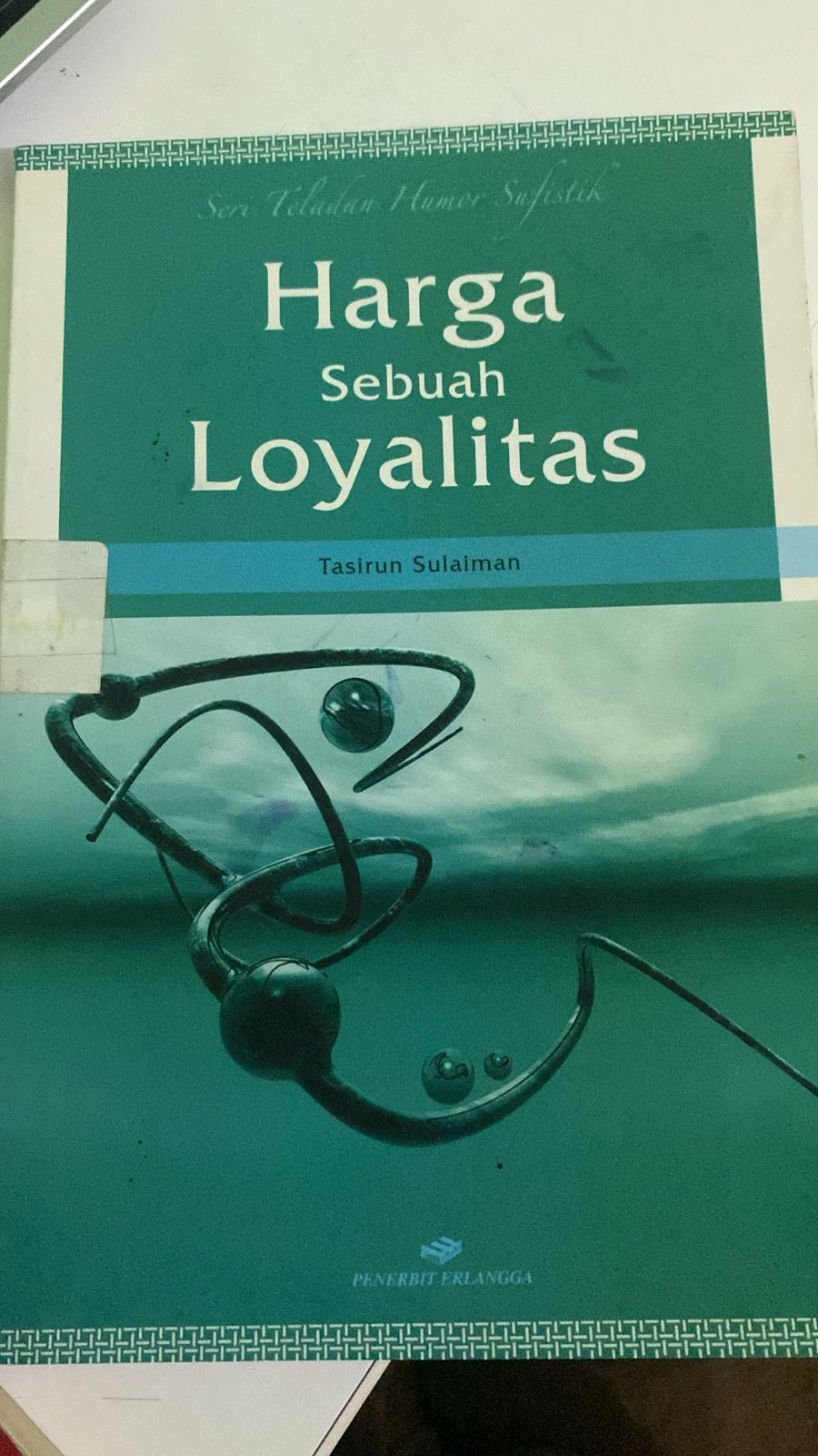 HARGA SEBUAH LOYALITAS