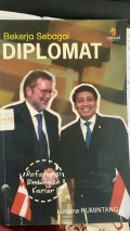 BEKERJA SEBAGAI  DIPLOMAT